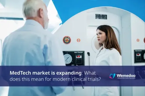 MedTech market is expanding: What does this mean for modern clinical trials?